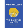 The Disciples Manual