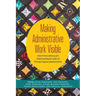 Making Administrative Work Visible: Data-Driven Advocacy for Understanding the Labor of Writing Program Administration