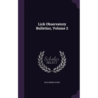 Lick Observatory Bulletins, Volume 2