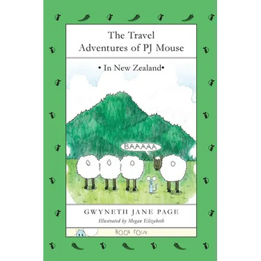 The Travel Adventures of PJ Mouse: In New Zealand