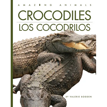 Crocodiles / Los Cocodrilos: Bilingual Edition
