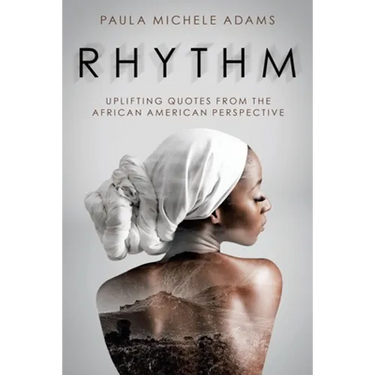 Rhythm: Uplifting Quotes from the African American Perspective