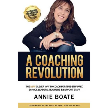 A Coaching Revolution: The NEW Clever Way To Coach For Time-Strapped School Leaders, Teachers & Support Staff