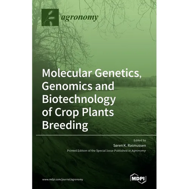 Molecular Genetics, Genomics and Biotechnology of Crop Plants Breeding