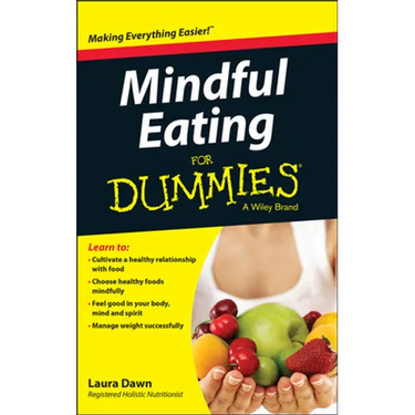 Mindful Eating for Dummies