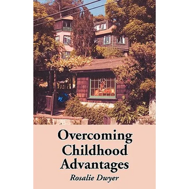 Overcoming Childhood Advantages
