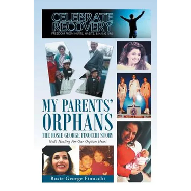 My Parents' Orphans: The Rosie George Finocchi Story