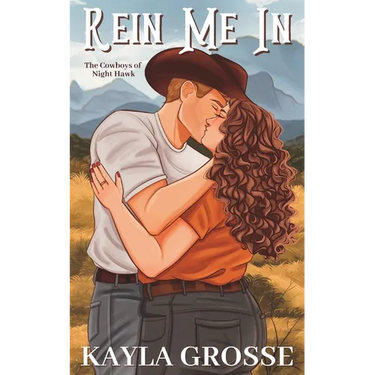 Rein Me In (The Cowboys of Night Hawk)