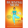 Burning Mom