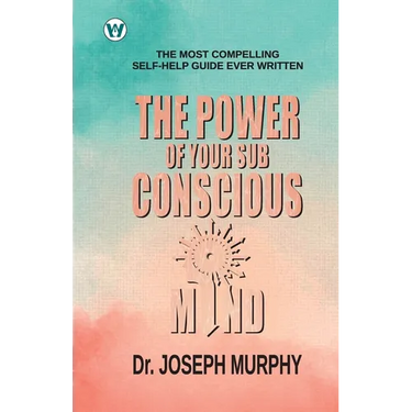 The Power of your Subconscious Mind