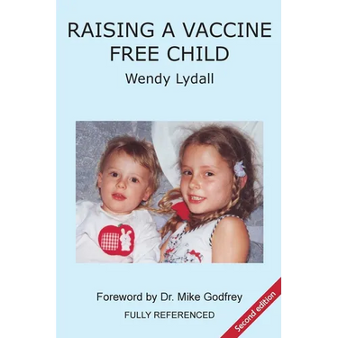 Raising a Vaccine Free Child second edition