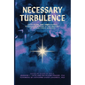 Necessary Turbulence: Fifty Years, One Unbreakable Sisterhood Forged in the Crucible of the Air Force Academy