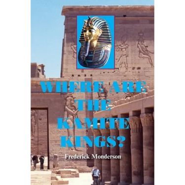 Where are the Kamite Kings?