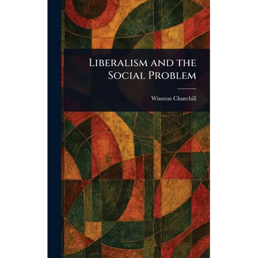 Liberalism and the Social Problem