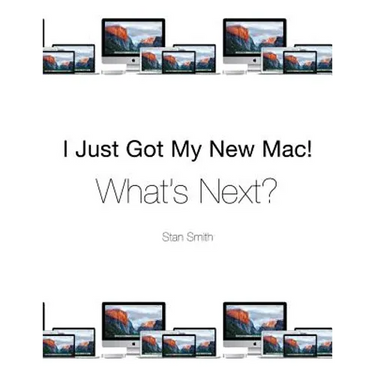 I Just Got My New Mac! What's Next?