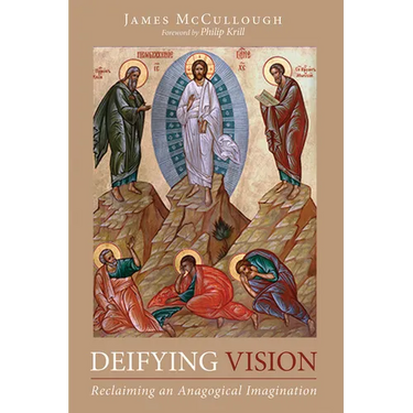 Deifying Vision: Reclaiming an Anagogical Imagination