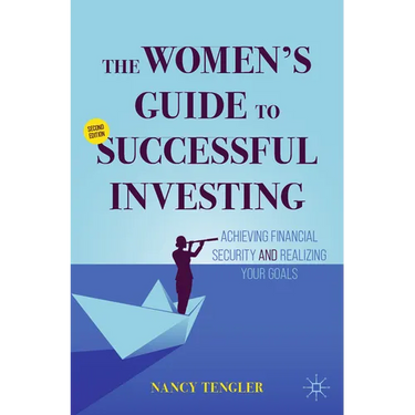 The Women's Guide to Successful Investing: Achieving Financial Security and Realizing Your Goals