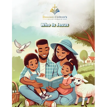 Dunamis Children's Devotional "Who Is Jesus?"