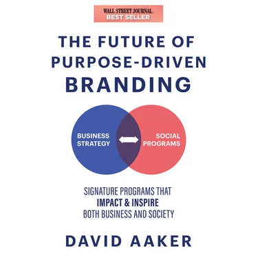 The Future of Purpose-Driven Branding: Signature Programs That Impact & Inspire Both Business and Society