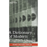 A Dictionary of Modern English Usage: The Original 1926 Edition