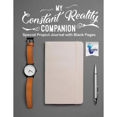My Constant Reality Companion Special Project Journal with Blank Pages