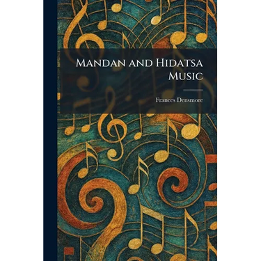 Mandan and Hidatsa Music