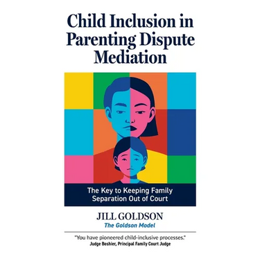 Child Inclusion in Parenting Dispute Mediation: The Key to Keeping Family Separation Out of Court