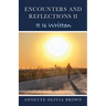Encounters and Reflections II: It Is Written