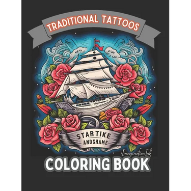 Traditional Tattoo Coloring Book for Adults: Tattoo Inkcraft: A Coloring Book Series