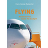 Flying: Answers From Inside the Cockpit