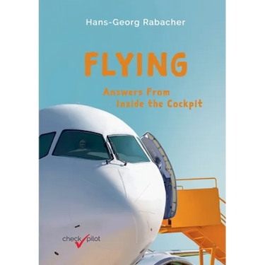 Flying: Answers From Inside the Cockpit