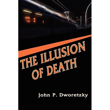 The Illusion of Death