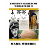 Unknown Secrets of World War II