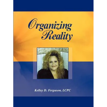 Organizing Reality