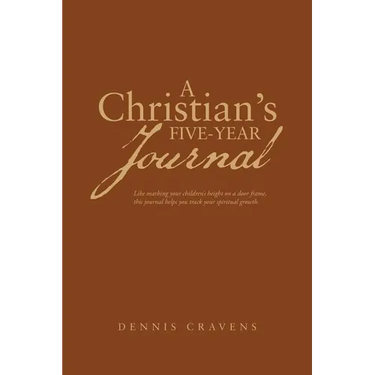A Christian's Five-Year Journal