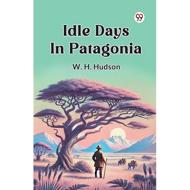Idle Days In Patagonia