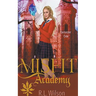 Misfit Academy: Semester One