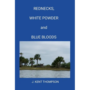 Rednecks, White Powder and Blue Bloods