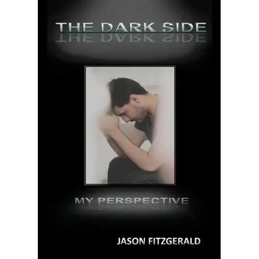 The Dark Side: My Perspective