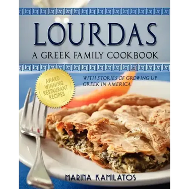 Lourdas: A Greek Family Cookbook