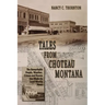 Tales from Choteau Montana