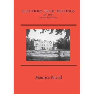 Selections from Meetings in 1953: At Great Amwell House