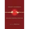 Security Assurances and Nuclear Nonproliferation