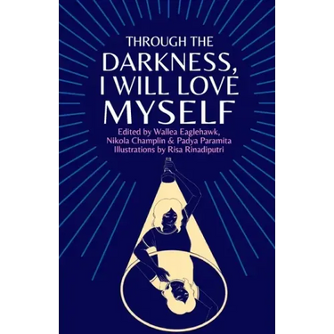 Through the darkness, I will love myself