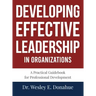 Developing Effective Leadership in Organizations