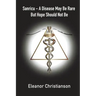 Sanricu: A Collection of Unknown Common Diseases in the 21st Century A Disease May Be Rare But Hope Should Not Be