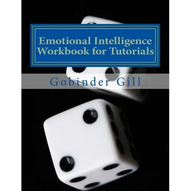Emotional Intelligence Tutorial Workbook: A Guide for use in Tutorials