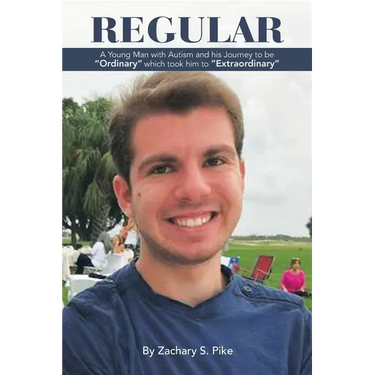Regular: A Young Man with Autism and His Journey to Be "Ordinary" Which Took Him to "Extraordinary"