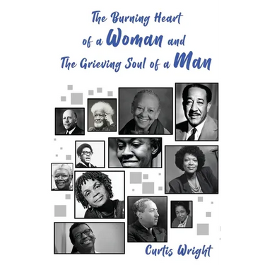 The Burning Heart of a Woman and The Grieving Soul of a Man: A Collection of Poems (an anthology)