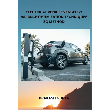 Electrical Vehicles Engergy Balance Optimization Techniques Zq Method